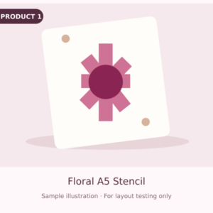 DEMO — Floral A5 Stencil